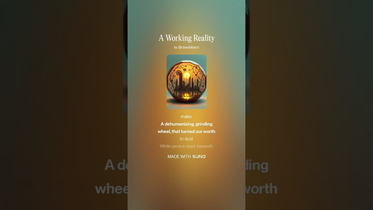 A Working Reality 5 #AI​ #Song​ by #Suno​ #lyrics​ by #Deepseek #music​ #newmusic​
