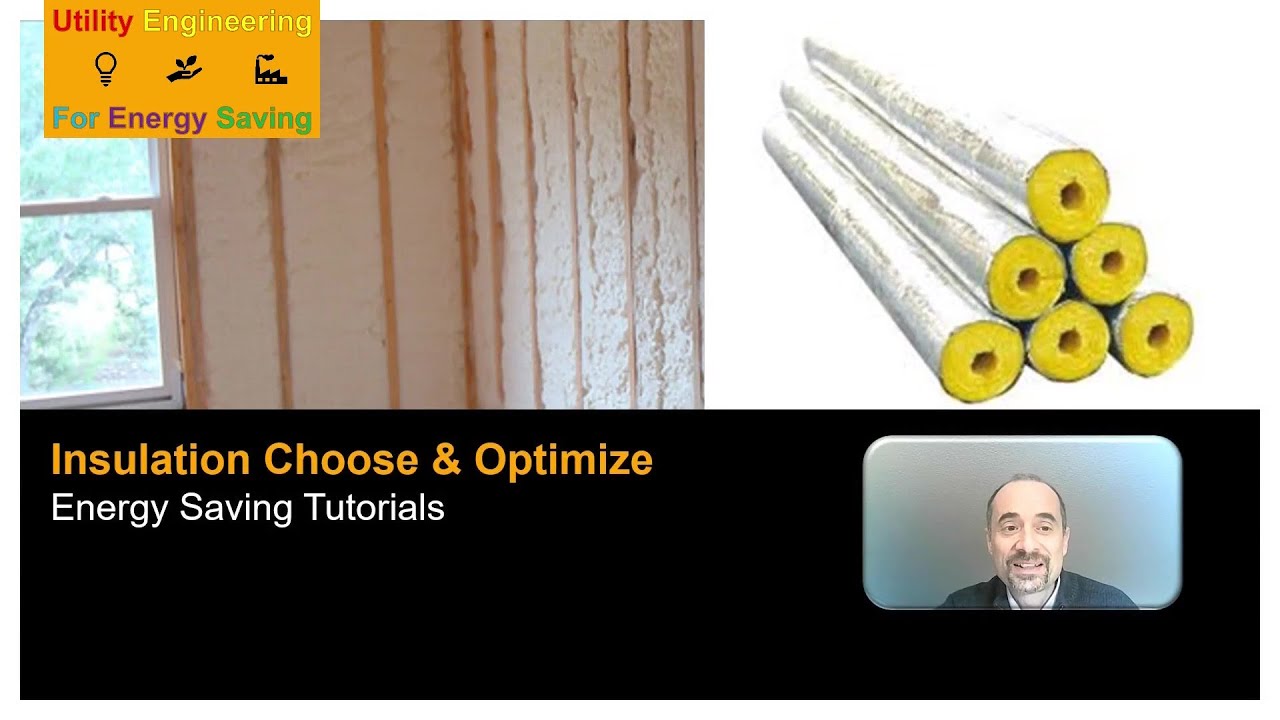Insulation Choose and Optimize.