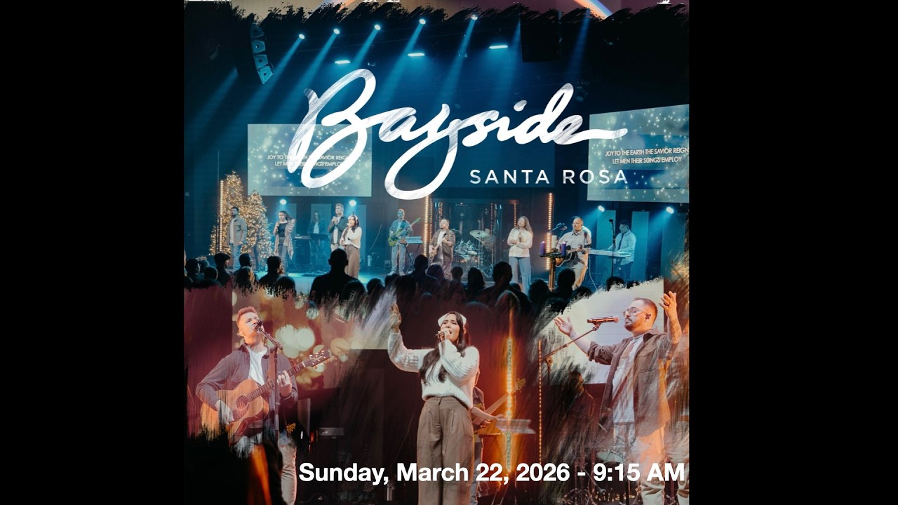 Bayside Santa Rosa, March 22, 2026 9:15 AM