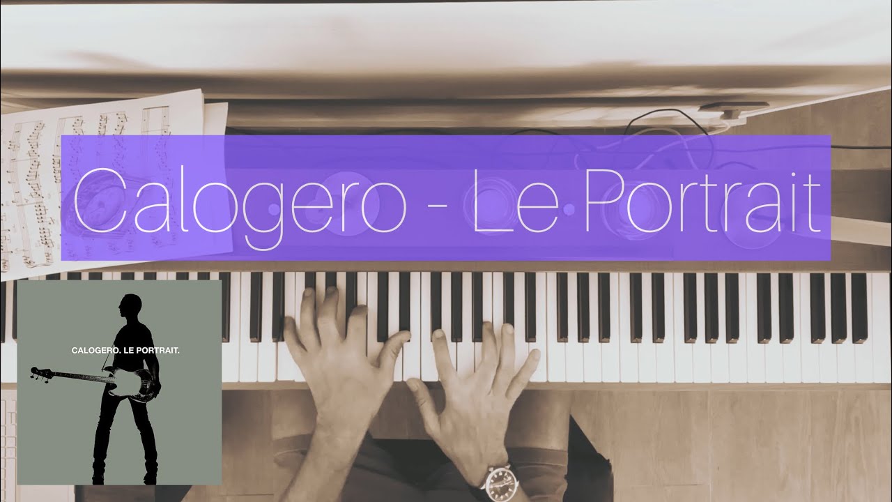 Le Portrait - Calogero piano cover