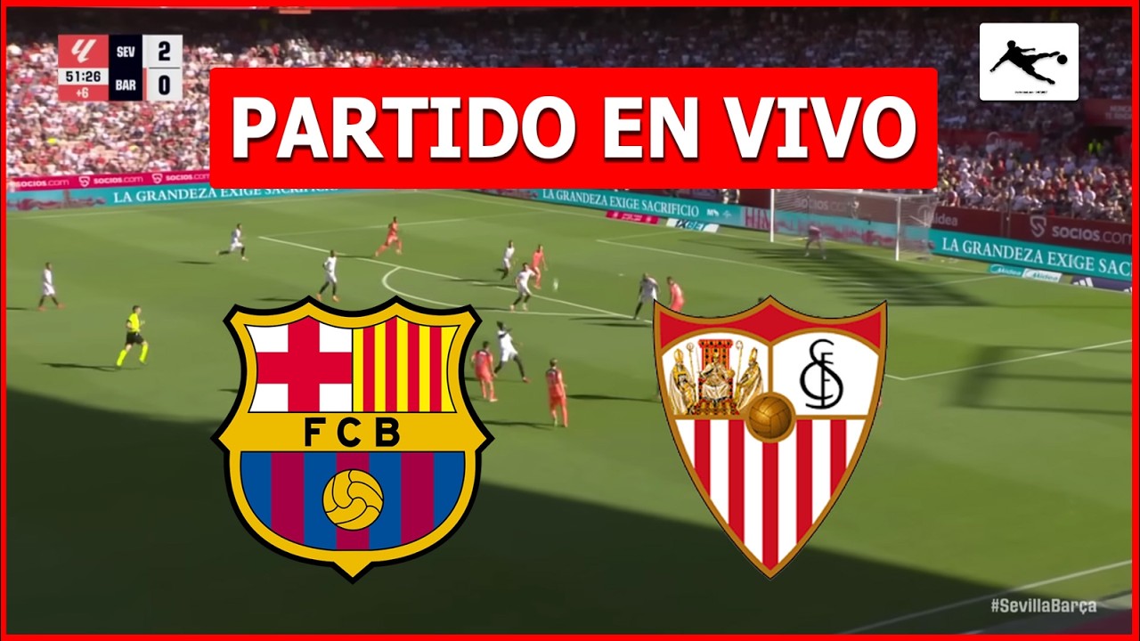 ✅ BARCELONA vs SEVILLA EN VIVO 🏆 JUEGA LAMINE YAMAL LA LIGA ESPA&Ntilde;OLA