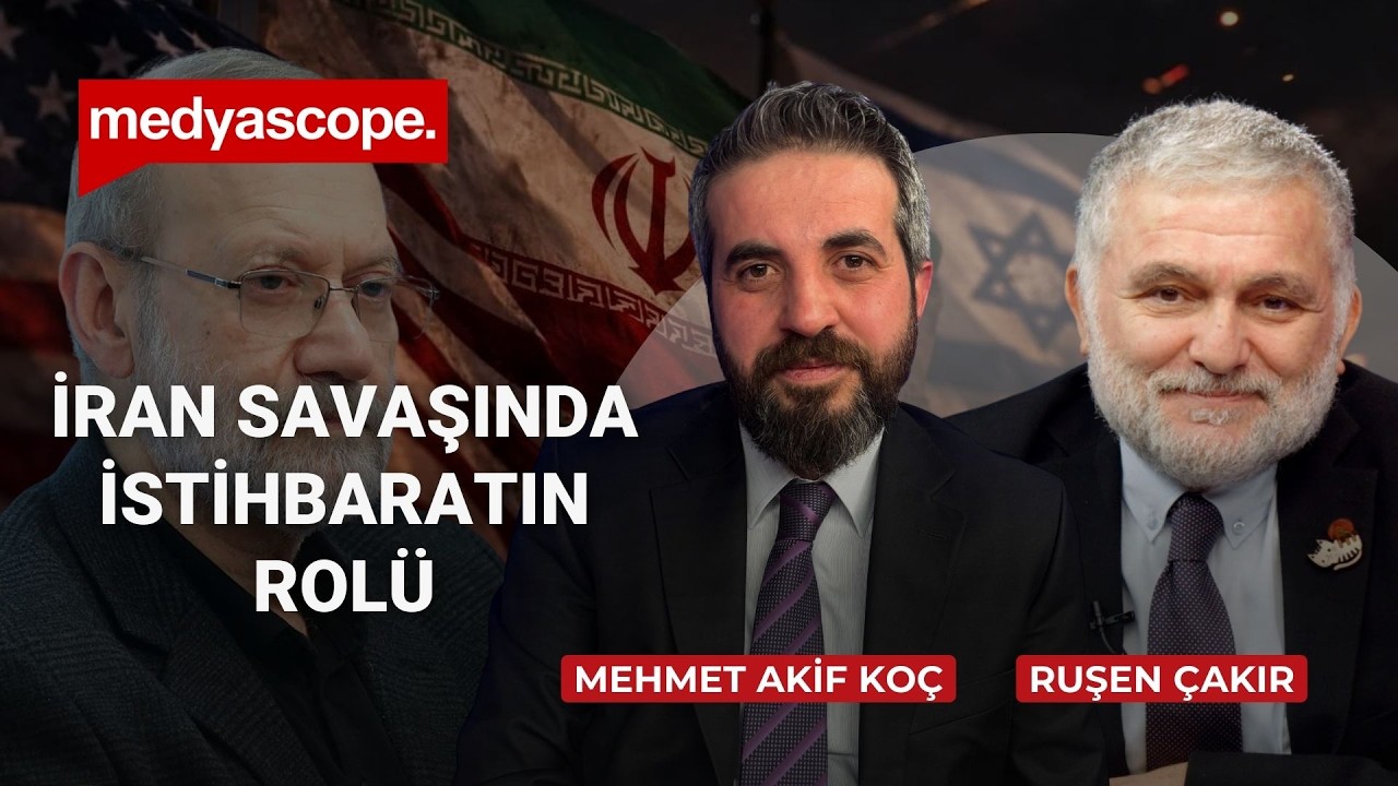 İran savaşında istihbaratın rolü | Dr. Mehmet Akif Koç & Ruşen Çakır
