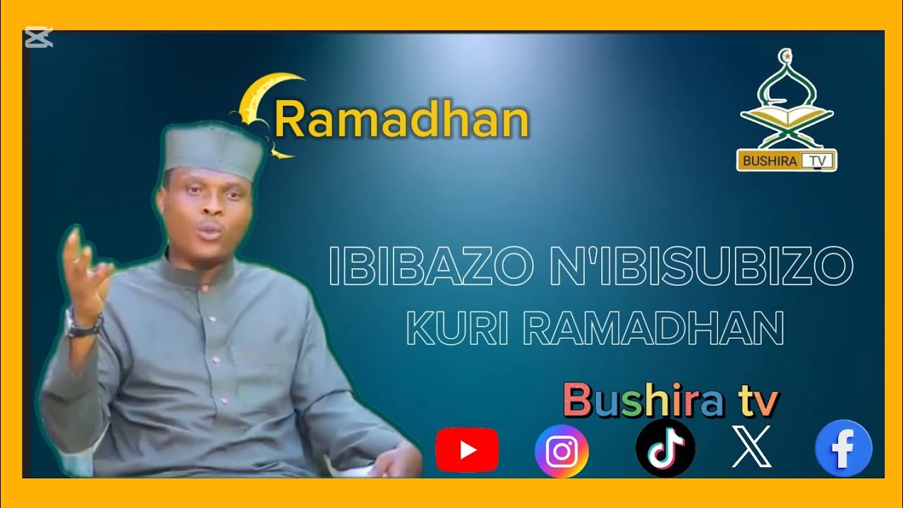 IBIBAZO N'IBISUBIZO KURI RAMADHAN HAMWE na Sheikh Faraji DUSENGIMANA