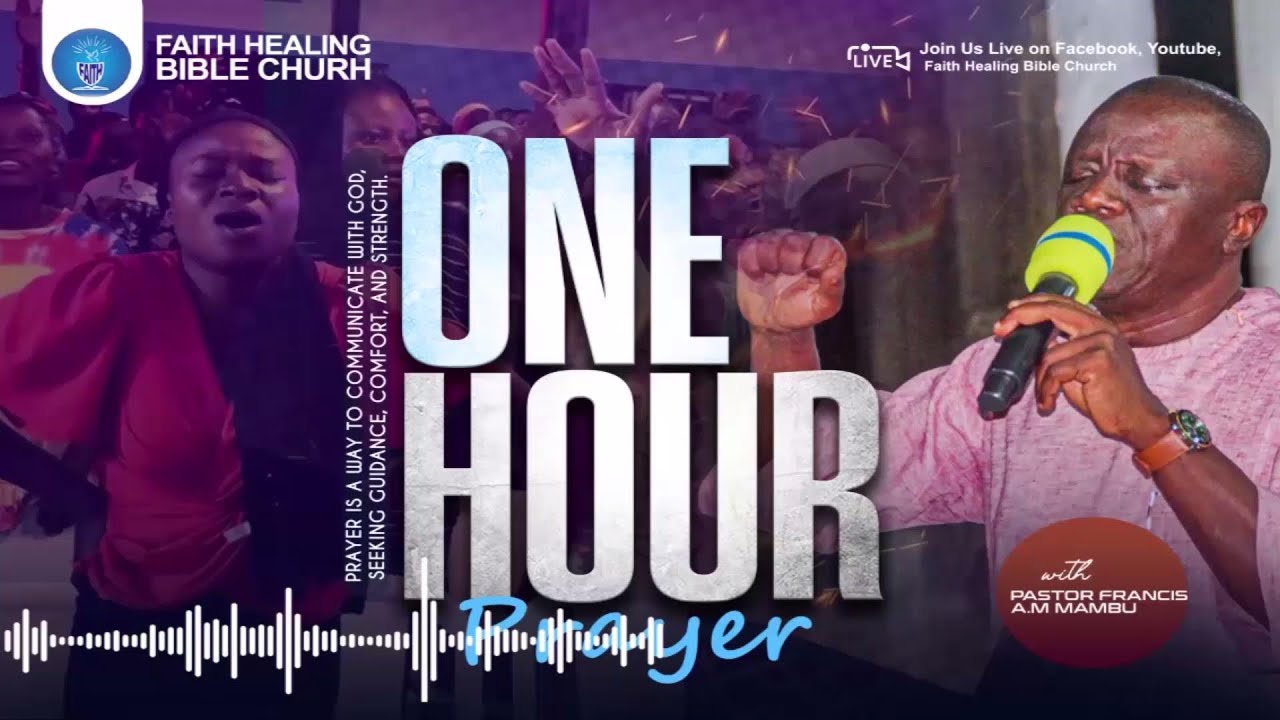 || One-Hour Prayer Session II Pst. Francis A.M. Mambu ||