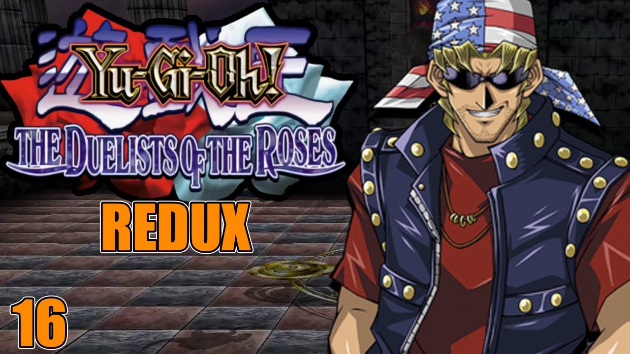 Yu-Gi-Oh! Duelists of the Roses (Redux) Part 16: The Bandit Keith