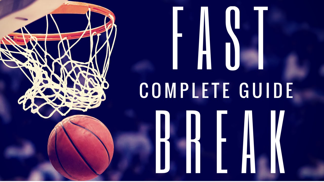 Fast break transition offense complete guide