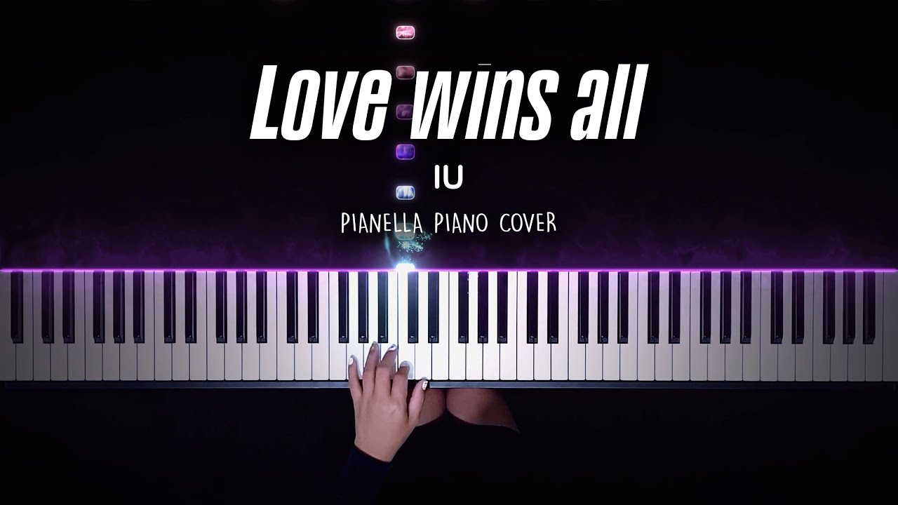 IU - Love wins all | Piano Cover by Pianella Piano