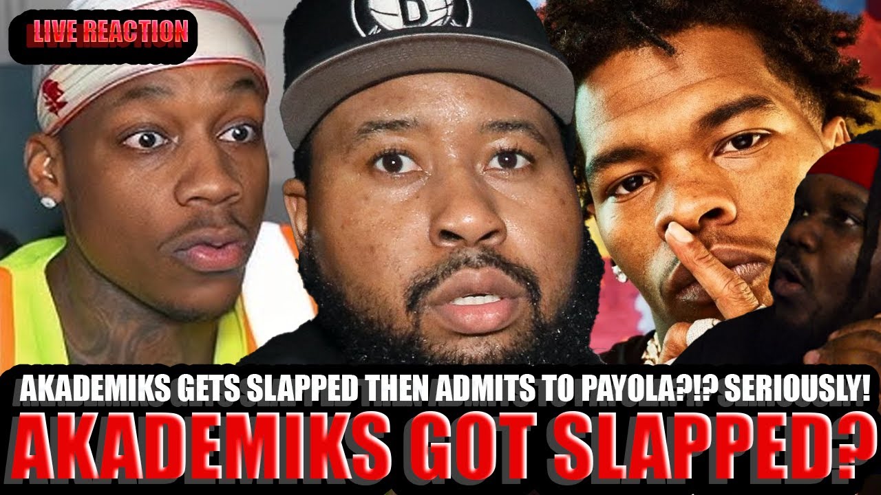 AKADEMIKS GETS SLAPPED?! THEN PROCEEDS TO ADMIT TO PAYOLA?!? WOW!