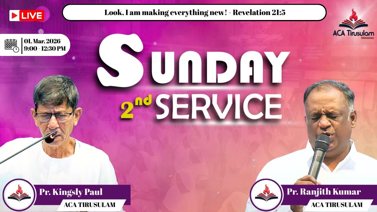 🔴Live Now - Sunday 2nd Service Pr.Ranjith kumar @| ACA CHURCH -TIRUSULAM