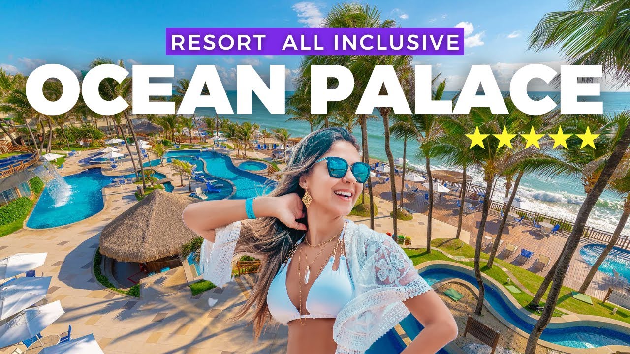 🌴 RESORT ALL INCLUSIVE: Ocean Palace Beach em Natal - RN | TOUR COMPLETO | Um dos MELHORES DO BRASIL