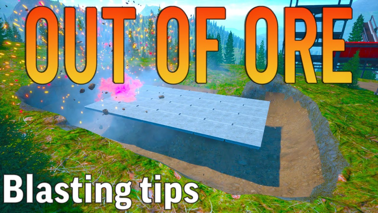 OUT OF ORE | Blasting Tips