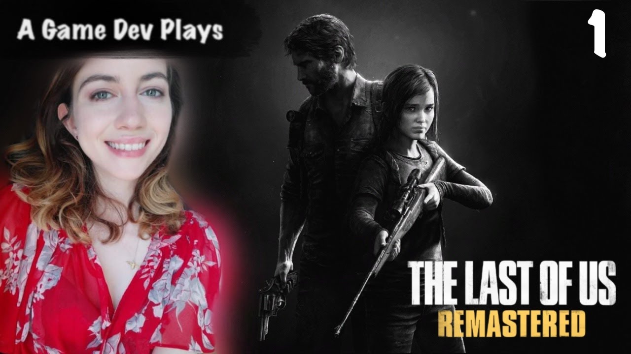 My first experience of the Last of Us | PS5 Remastered | A Game Dev Plays [Part 1]