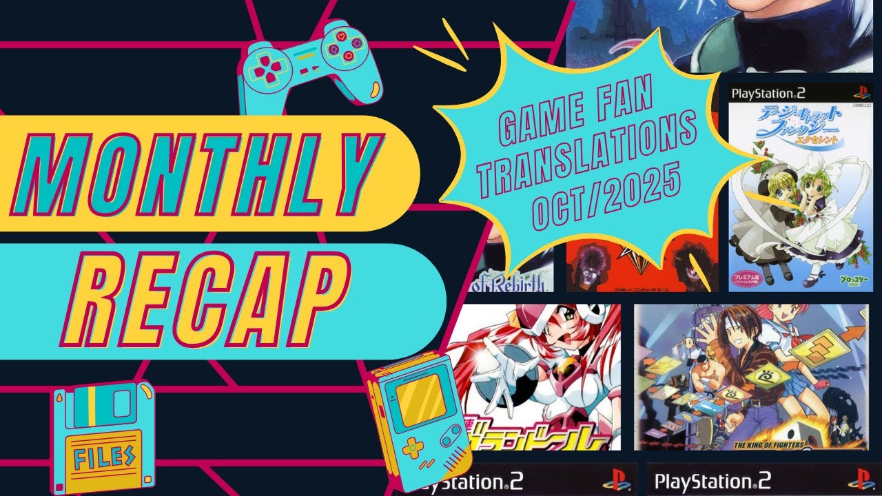Monthly Game Fan Translations Recap - October 2025
