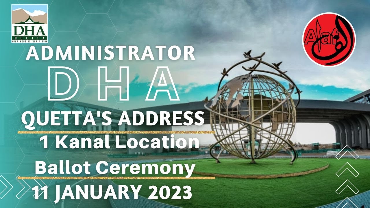 Administrator DHA Quetta Addresses 1 Kanal Location Ballot Ceremony