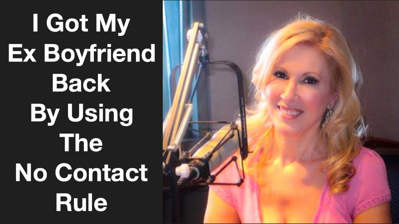 I Got My Ex Boyfriend Back (Using The No Contact Rule)