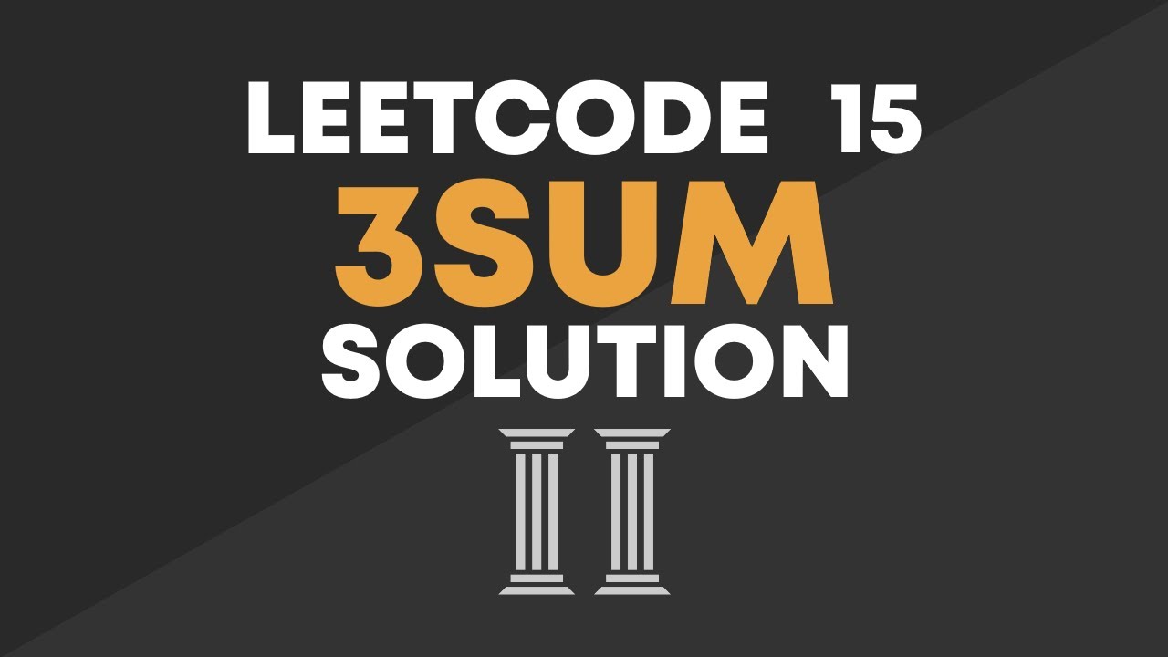 LeetCode 15 - 3Sum Solution (Optimal)