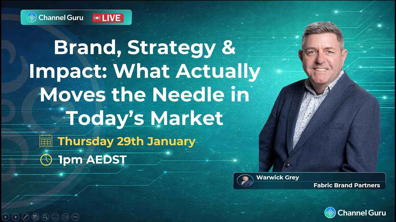 Channel Guru Live: Brand, Strategy & Impact: What Actually Moves the Needle in Today’s Market