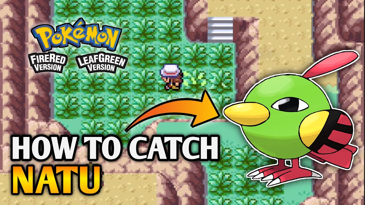 How To Catch Natu In Pokemon Fire Red and Leaf Green | Natu Location