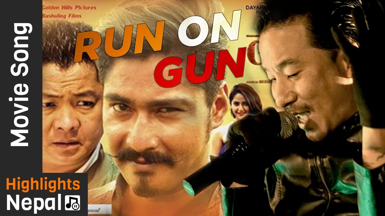RUN ON GUN by Sabin Rai | Nepali Movie LAPPAN CHHAPPAN OST Song Ft. Saugat Malla, Dayahang Rai