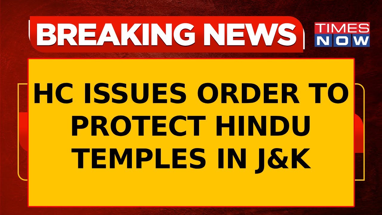 HC Directs J&K Administration To Step In To Protect Hindu Temples In Kashmir | Latest News