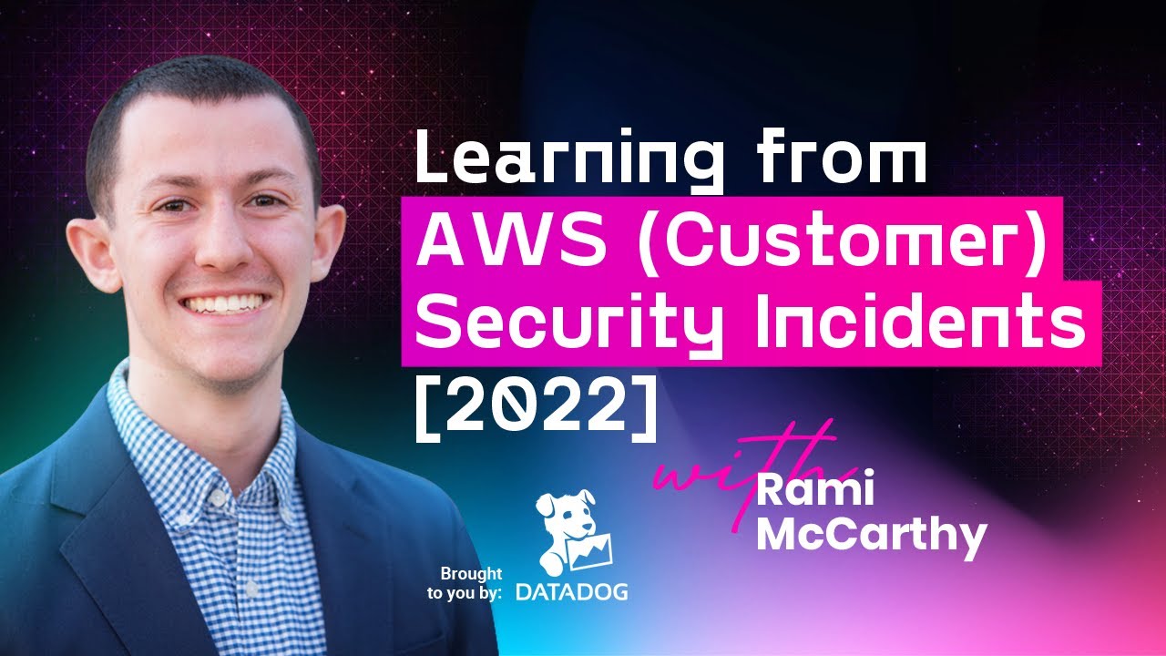 Learning from AWS (Customer) Security Breaches with Rami McCarthy