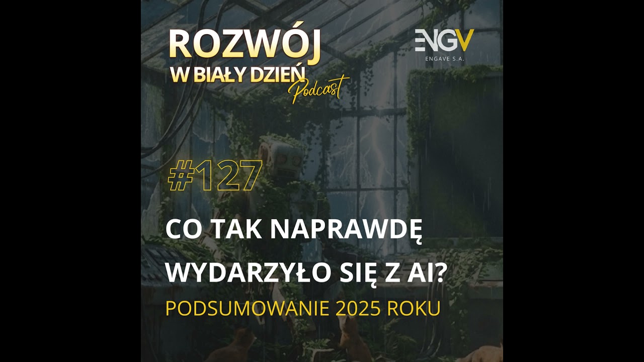 Co tak naprawdę wydarzyło się z AI. Podsumowanie 2025 roku.