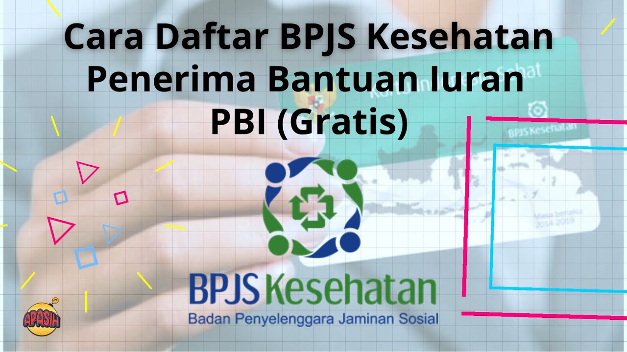 CARA DAN SYARAT MEMBUAT BPJS PBI (GRATIS) | BPJS KESEHATAN