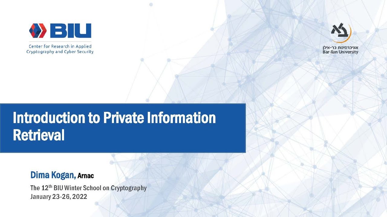 Introduction to Private Information Retrieval - Dima Kogan