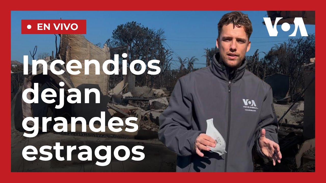 Impactantes imágenes en vivo: Incendios en Los Ángeles dejan 25 muertos y 20 desaparecidos