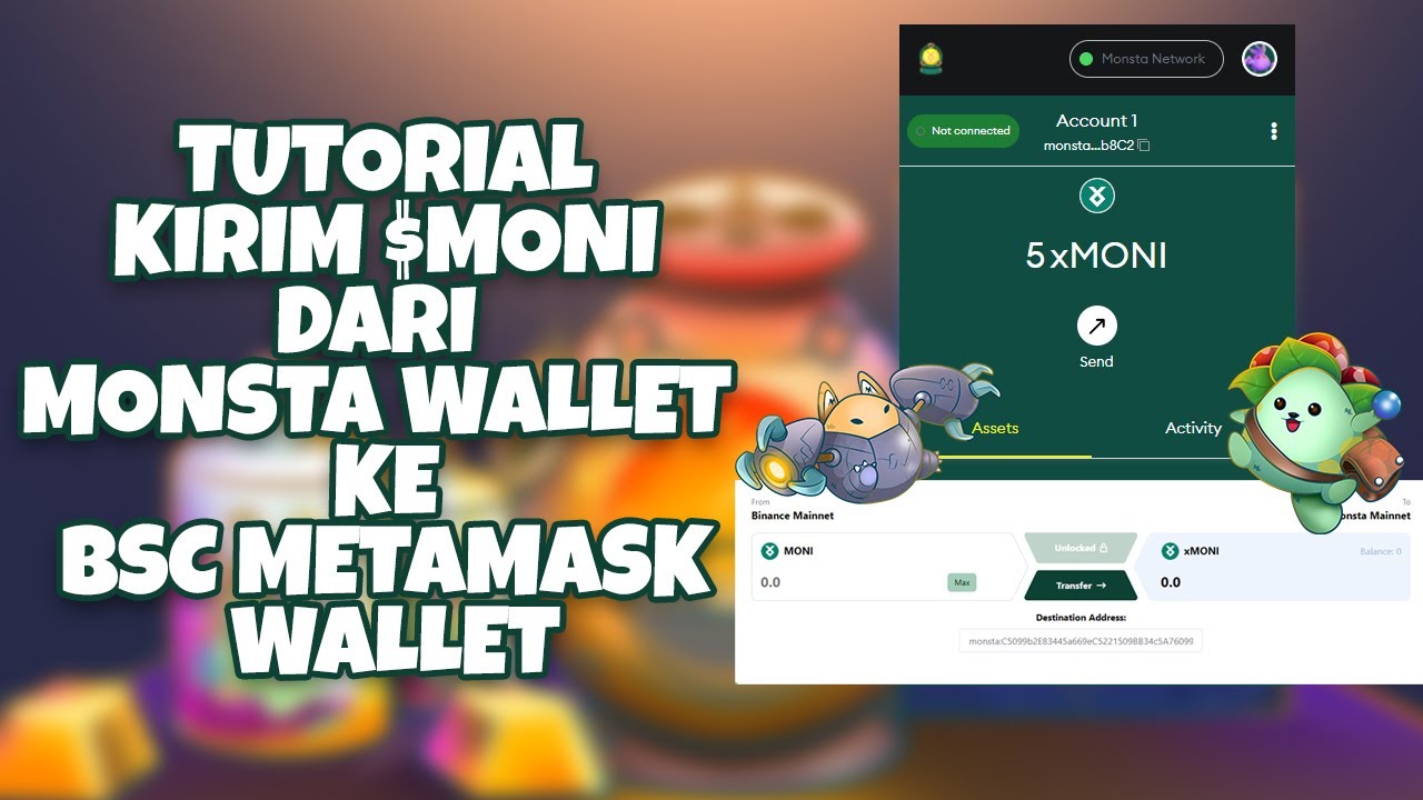 TUTORIAL KIRIM MONI DARI MONSTA WALLET KE WALLET BSC METAMASK