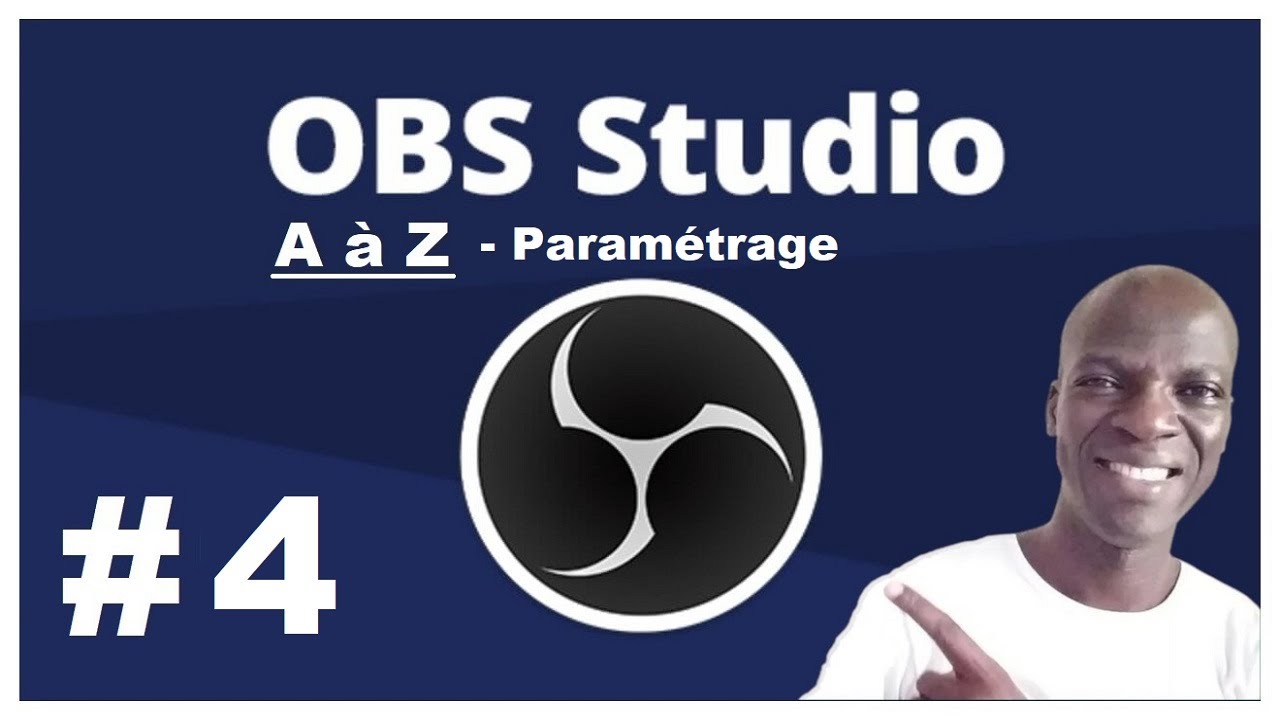 🔵OBS Studio - 2022 #4: Paramétrage [ En WOLOF ]