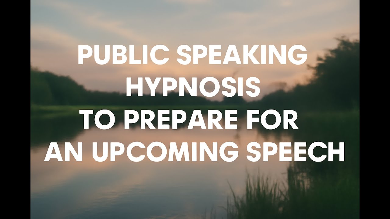Public Speaking Hypnosis to Prepare for an Upcoming Speech.