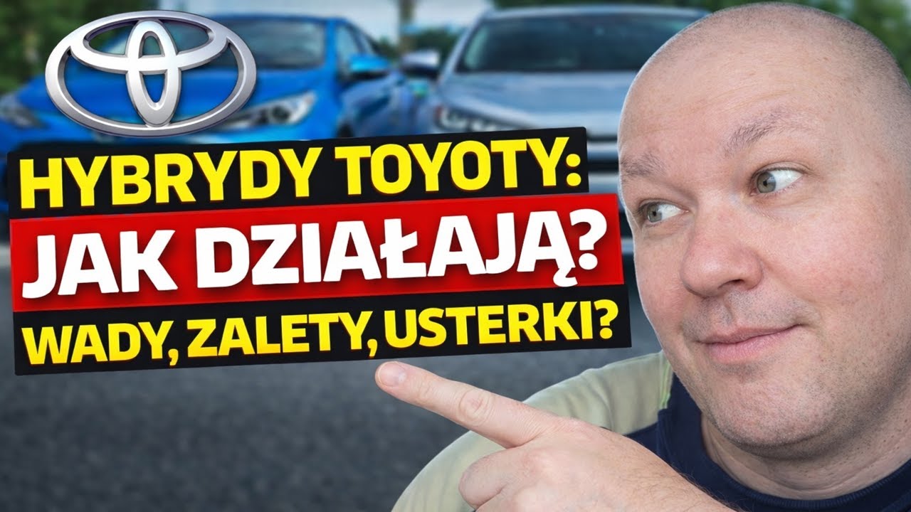 TOYOTA HYBRYDA 1.5, 1.8, 2.0, 2.5, 3.5: OPINIA, RECENZJA, WADY, ZALETY, USTERKI? JAK DZIAŁA?