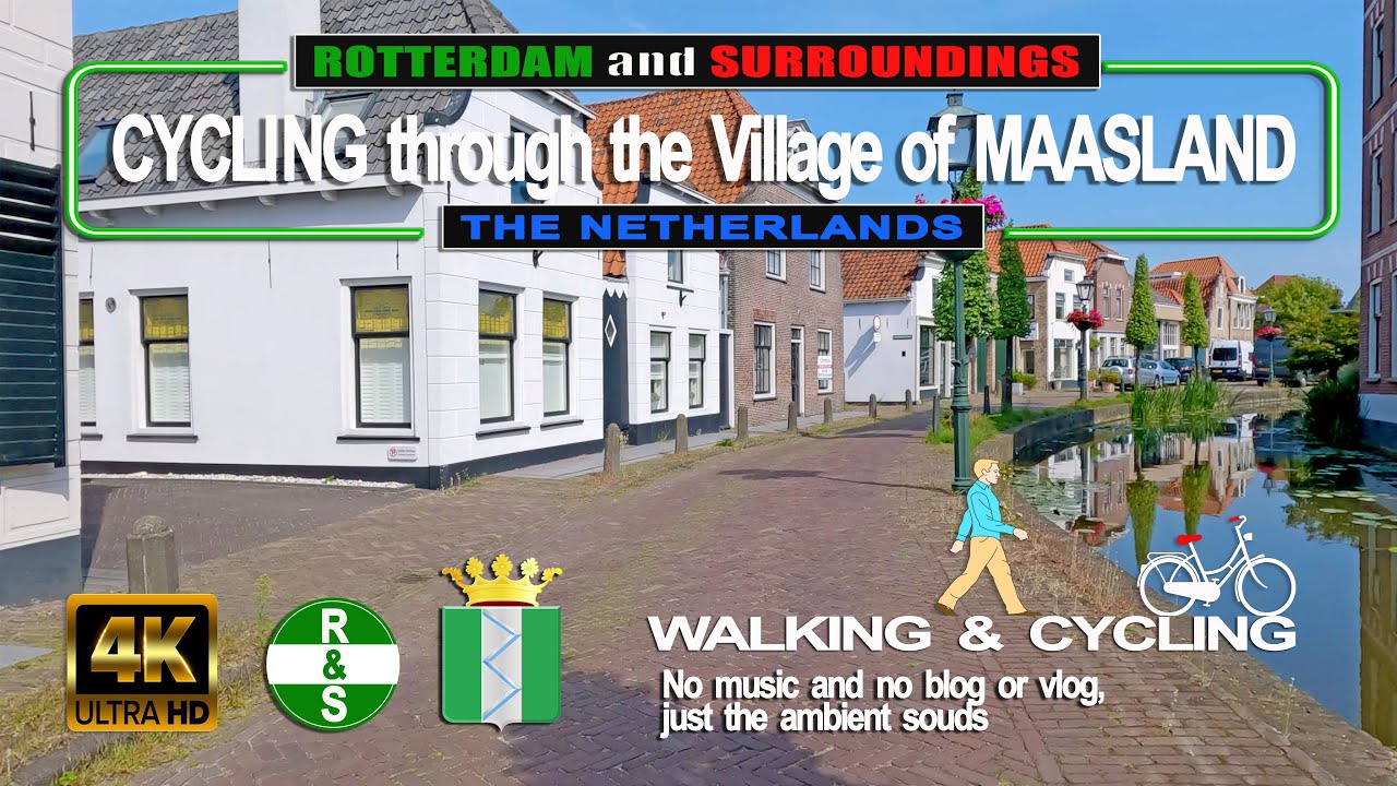 (4K) CYCLING TROUGH THE VILLAGE OF MAASLAND (The Netherlands) Rotterdam and Surroundings