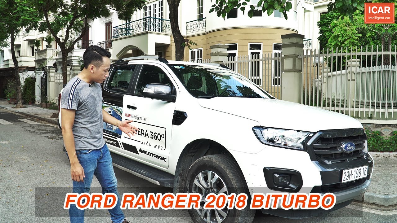 Đánh Giá Ford Ranger 2018 Biturbo Sau 2 Năm Sử Dụng