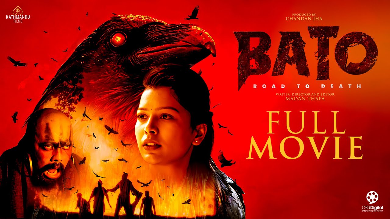 BATO - Road to Death || Official Full Movie 2082 / 2025 || KATHMANDU FILMS PRESENTS