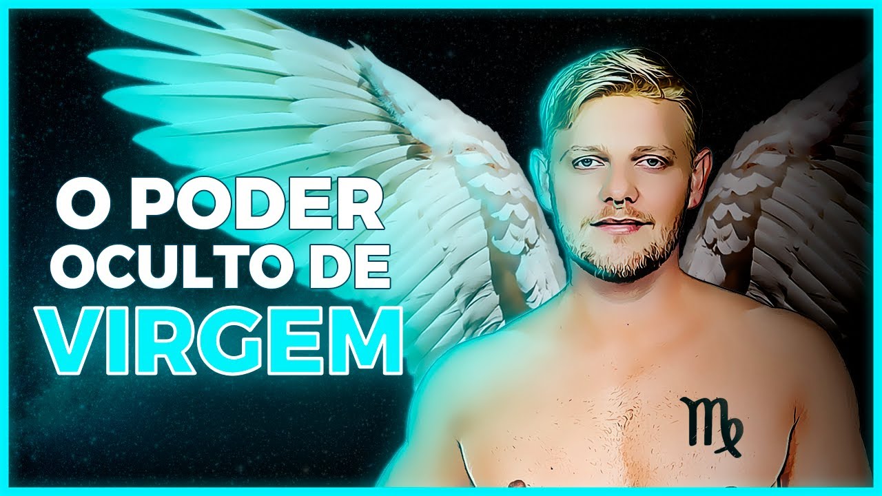 O PODER OCULTO DO SIGNO DE VIRGEM