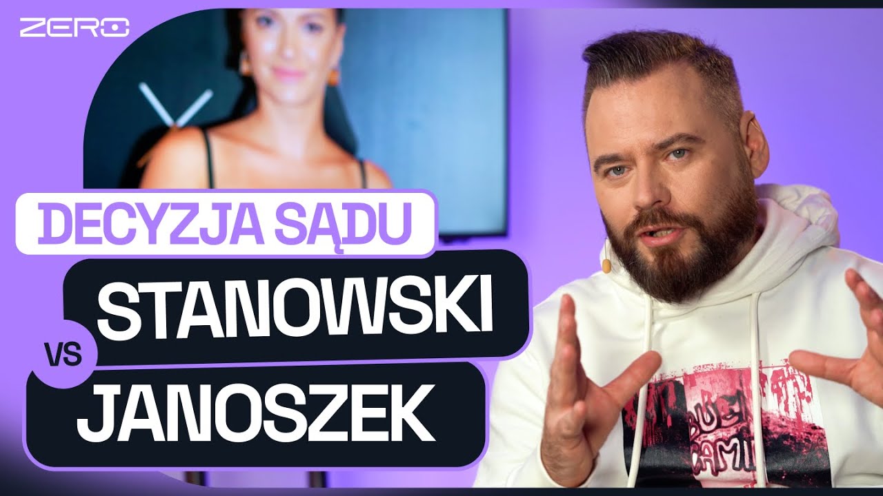STANOWSKI I JANOSZEK: CO TAK NAPRAWDĘ ZDECYDOWAŁ SĄD?
