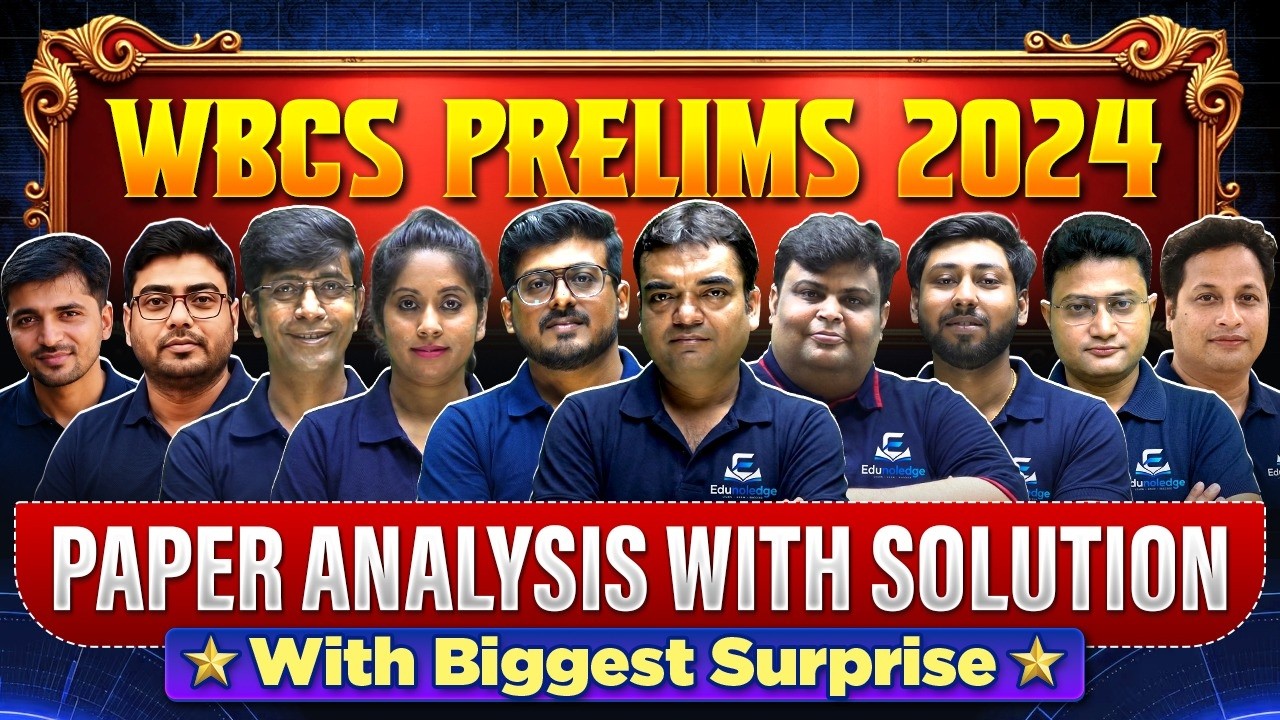 WBCS Prelims 2024 Paper Analysis 🔥 Complete Solution & Answer Key Discussion | WBCS 2024 Exam Review