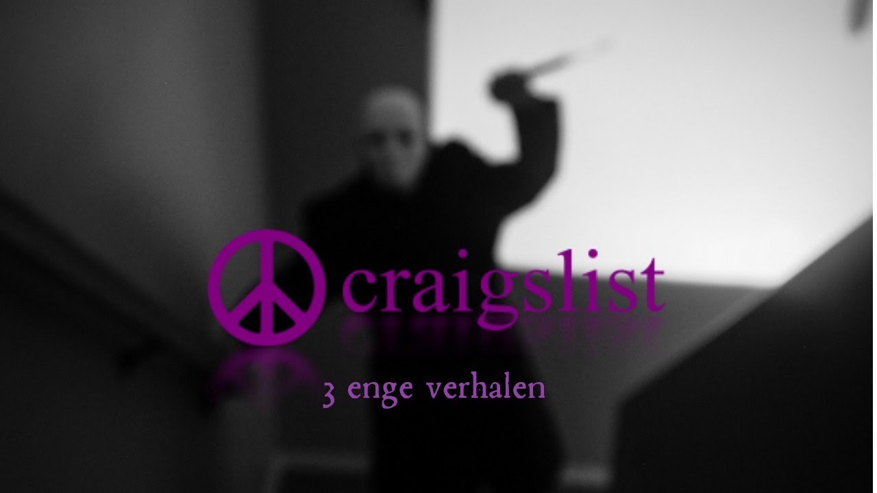 3 Waargebeurde Craigslist verhalen (part 1)