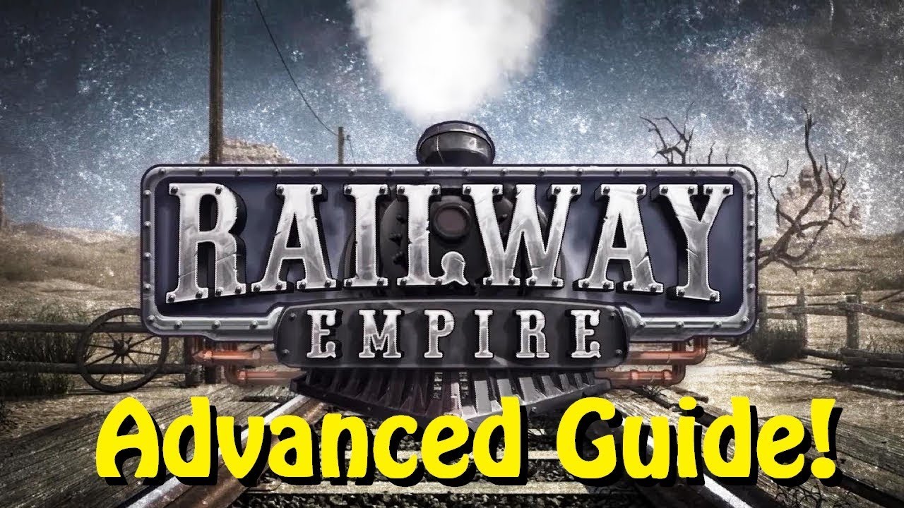 Railway Empire - Advanced Guide - Free Mode