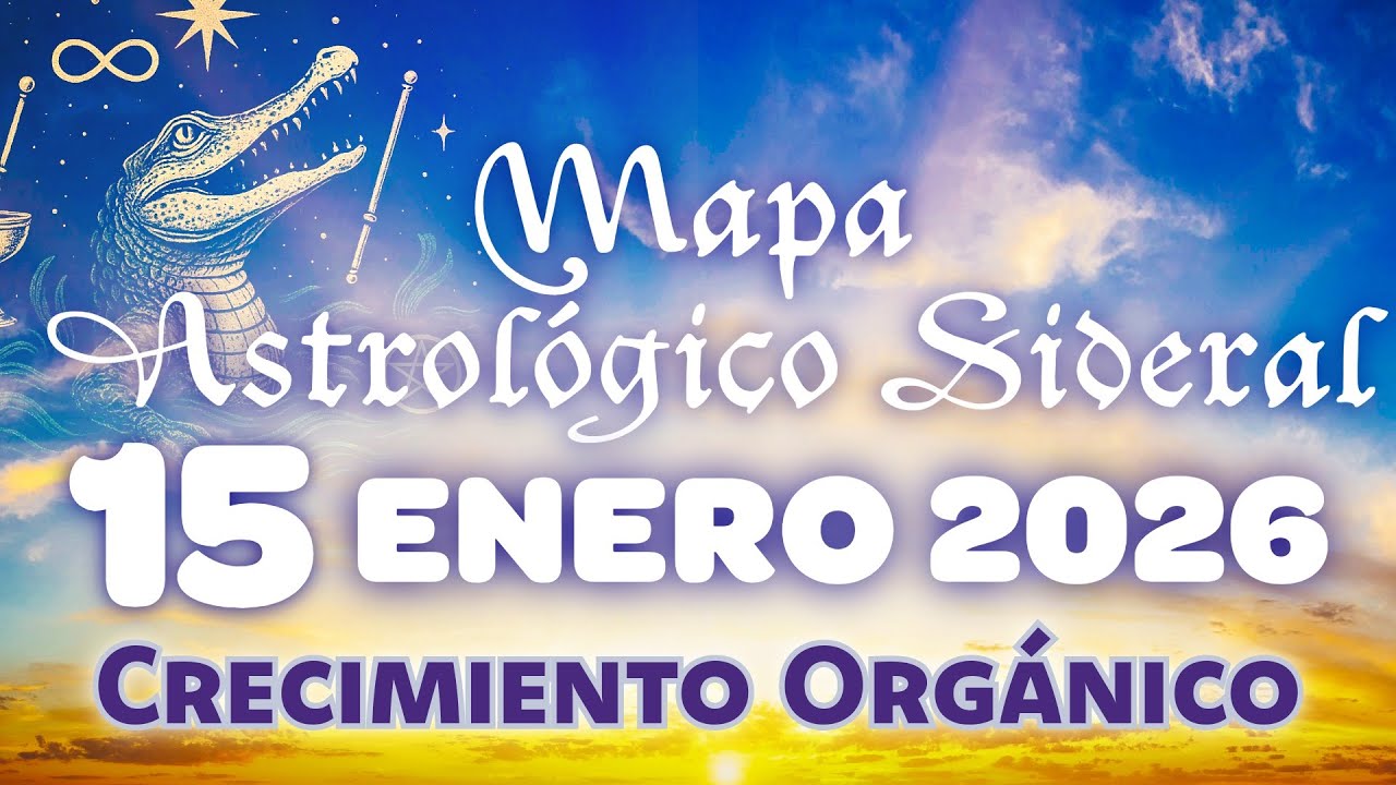 💫15 de enero 2026 | Mapa Astrológico Sideral | Intensidad emocional y CONCIENTE 