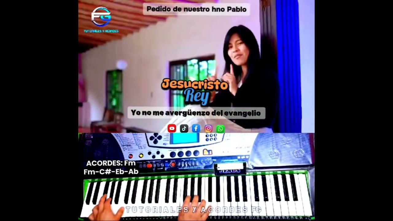 Jesucristo Rey - yo no me avergüenzo del evangelio. TUTORIALES Y ACORDES FG. 