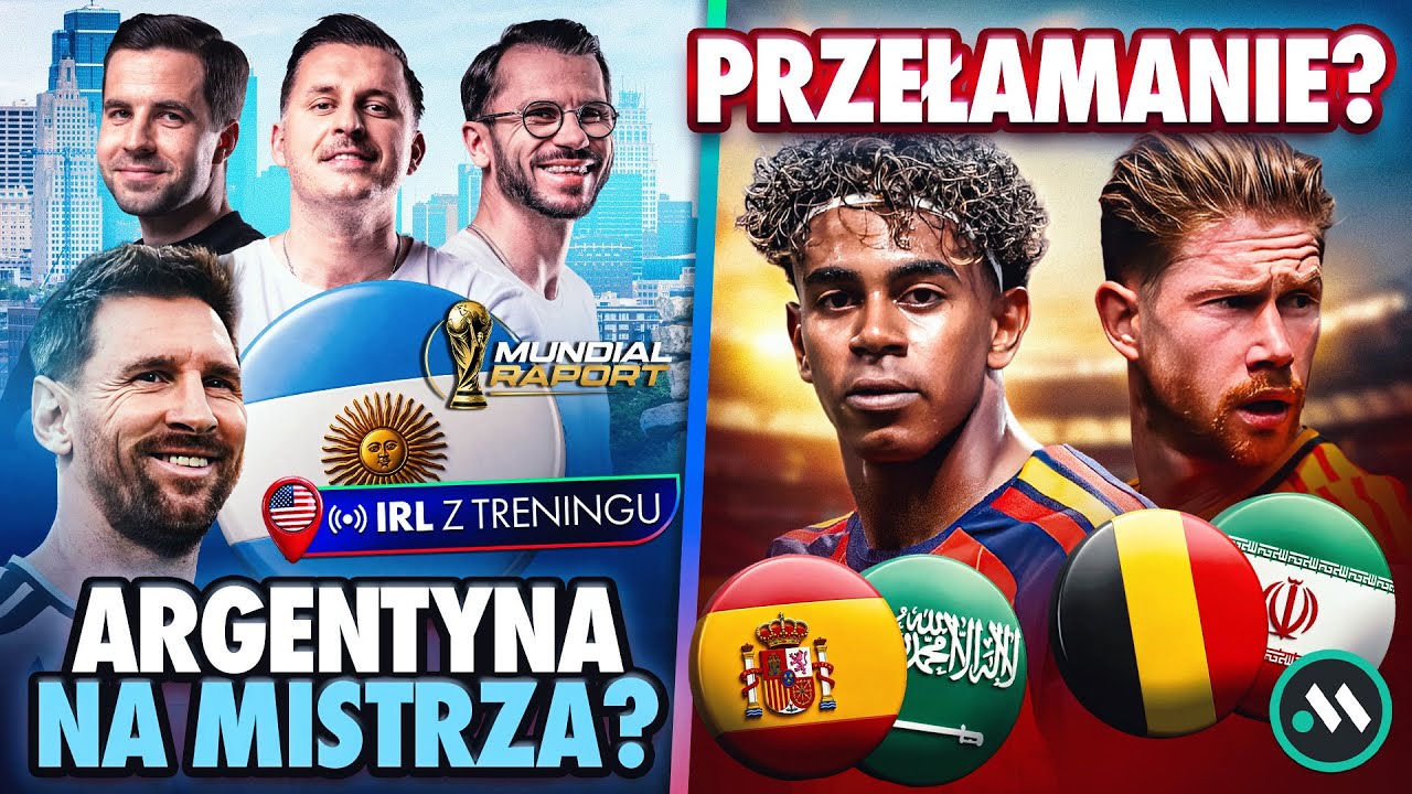 MUNDIAL RAPORT Z USA: TRENING ARGENTYNY NA ŻYWO + HISZPANIA - ARABIA SAUDYJSKA I BELGIA - IRAN
