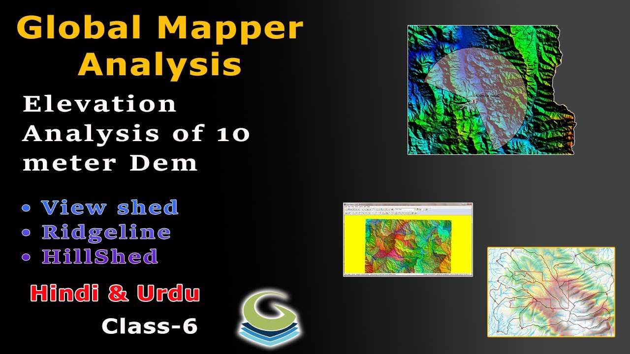 How Create ViewShed, Ridg Line & Hill Shed l 10m Dem Analysis Global Mapper l Class-6 l Hindi & Urdu