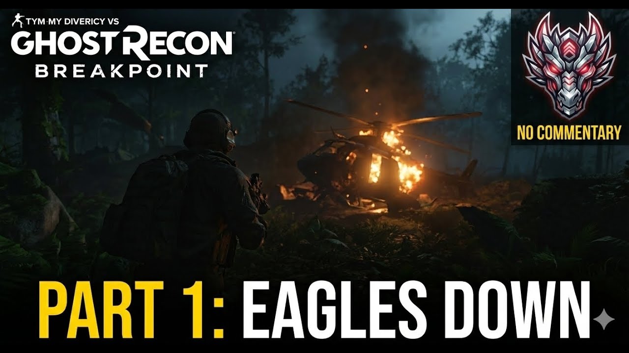 Ghost Recon Breakpoint | Part 1: EAGLES DOWN - The Survival Begins