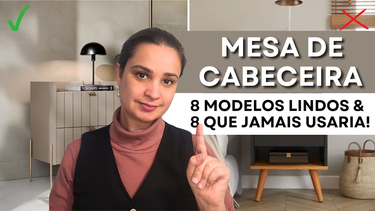 8 mesas de cabeceira QUE INDICO ✅ e 8 QUE N&Atilde;O! ❌