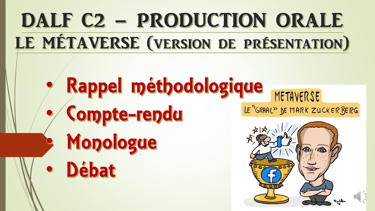 DALF C2 - PRODUCTION ORALE   LE METAVERSE   MÉTHODOLOGIE +  SUJET DE PRÉSENTATION