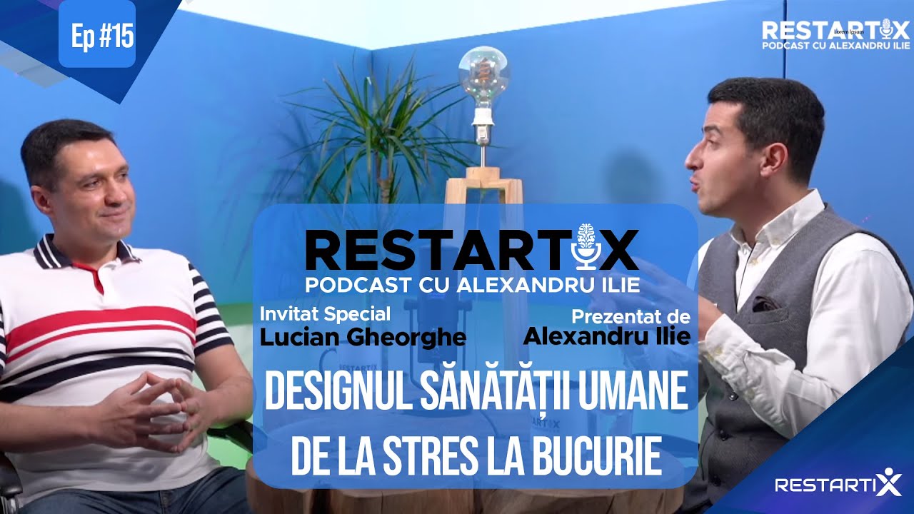 [RestartiX Podcast cu ALEXANDRU ILIE] LUCIAN GHEORGHE - DSU, part #4: Inteligența Emoțională (I)
