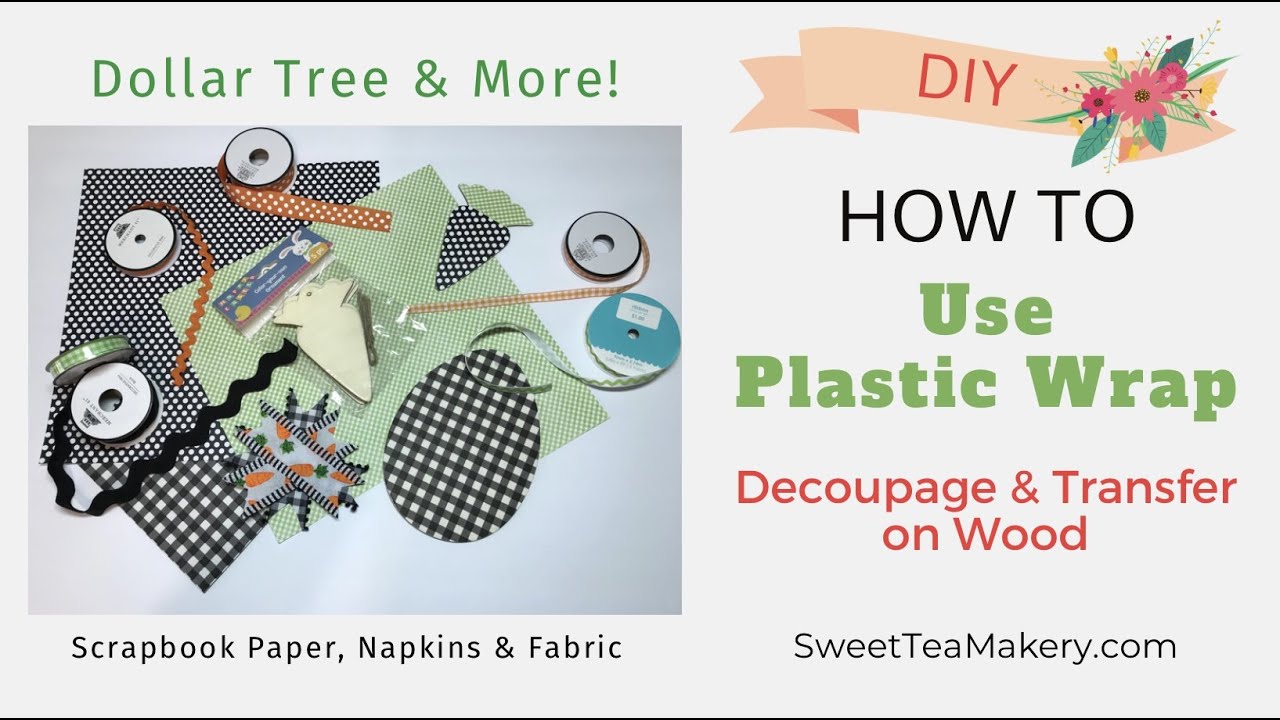 DIY How To Use Plastic Wrap To Decoupage & Transfer on Wood